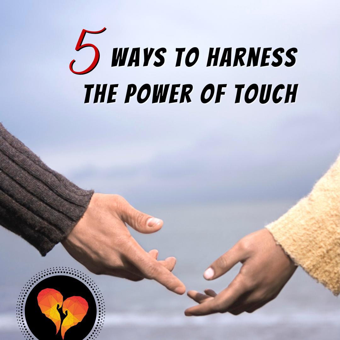The Art of Touch - Romantic Blessings