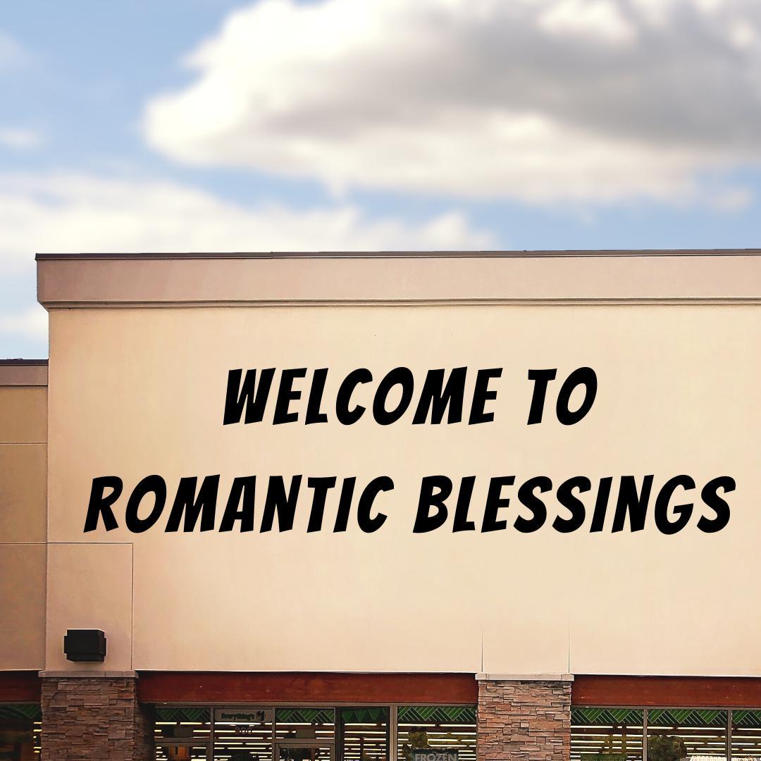 Welcome to Romantic Blessings - Romantic Blessings