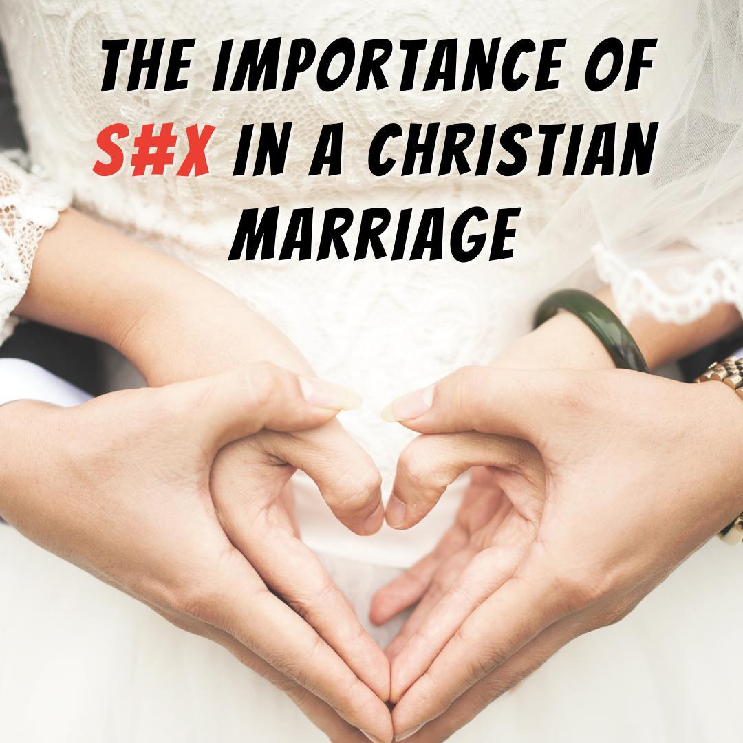 The Importance of Sex in a Christian Marriage - Romantic Blessings