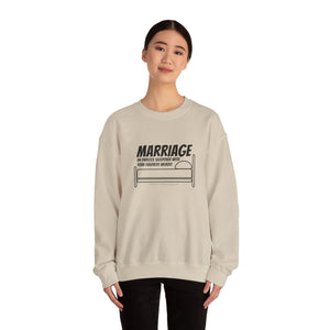 Funny Marriage Message on Crewneck Sweatshirt