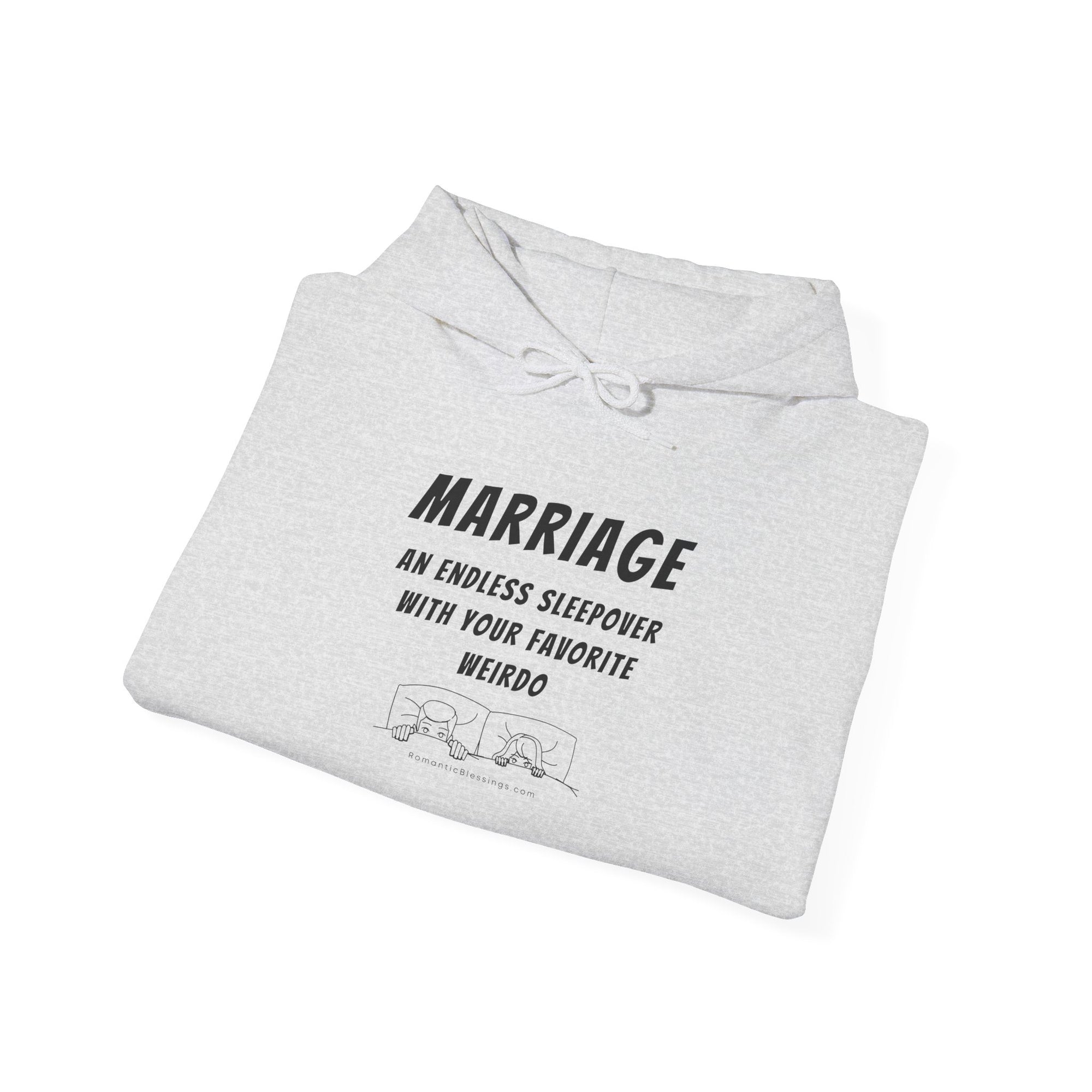 Funny Marriage Quote Hoodie Sweatshirt