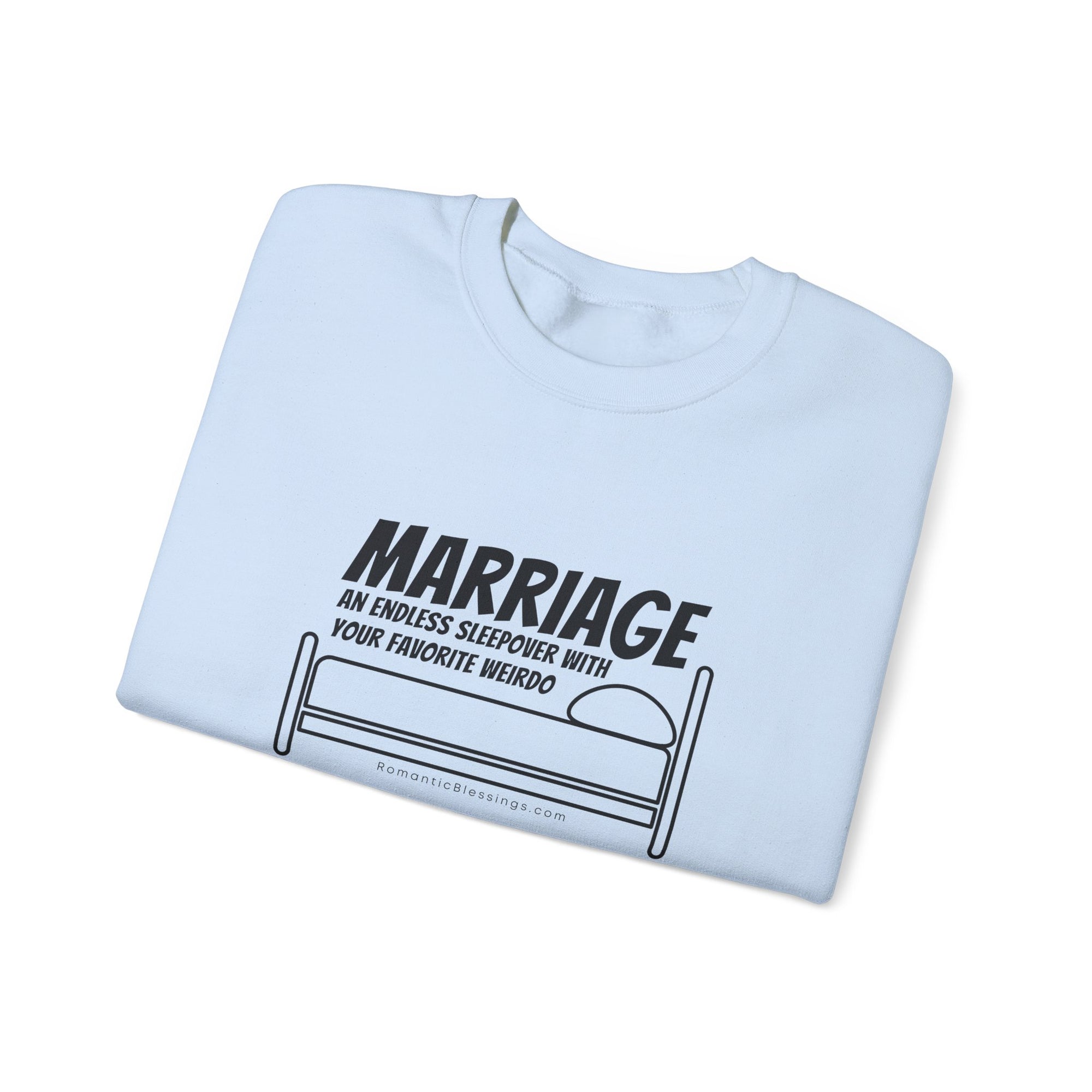 Funny Marriage Message on Crewneck Sweatshirt