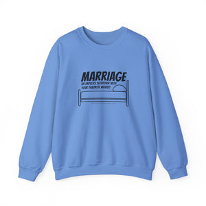 Funny Marriage Message on Crewneck Sweatshirt