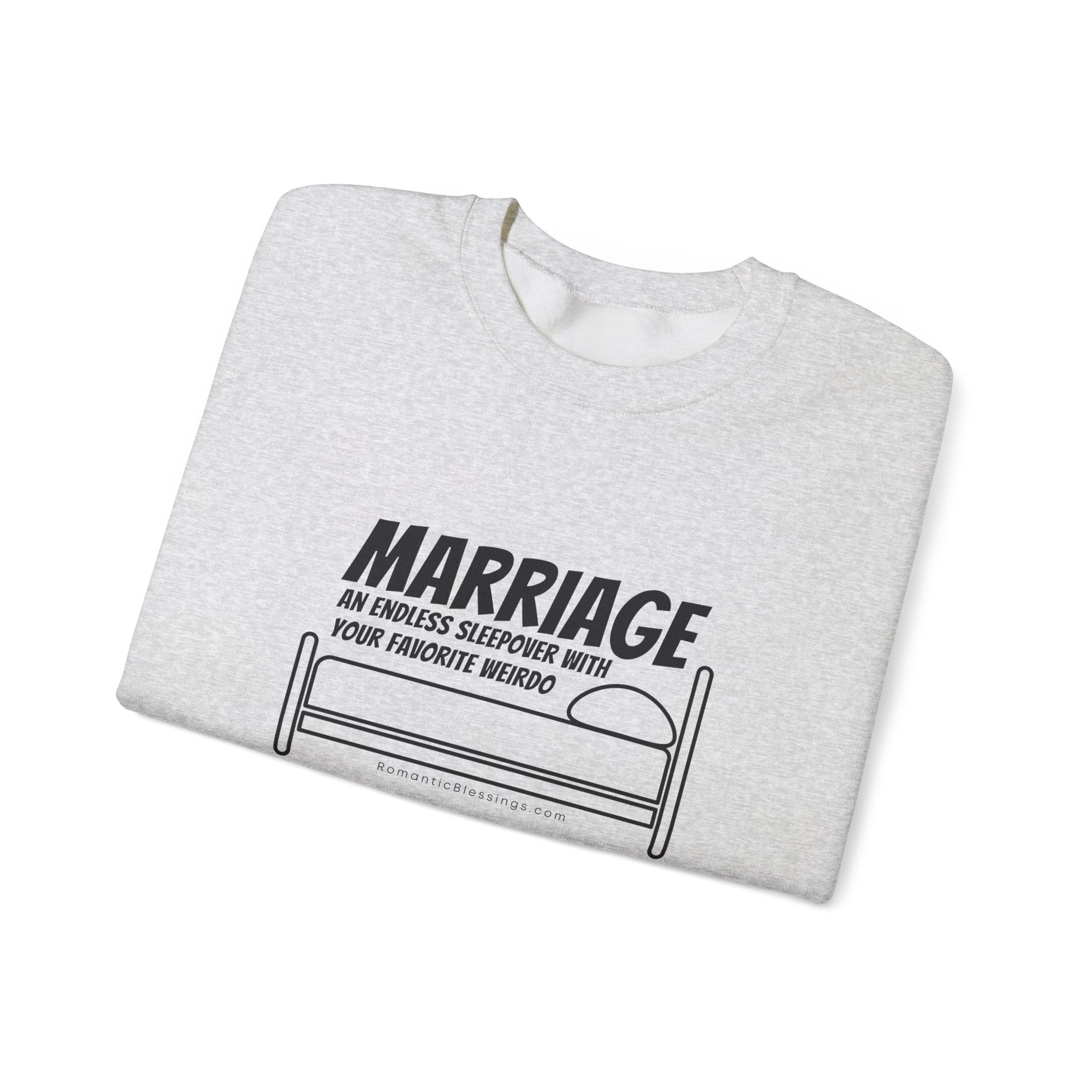 Funny Marriage Message on Crewneck Sweatshirt