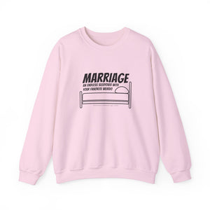 Funny Marriage Message on Crewneck Sweatshirt