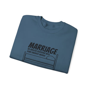 Funny Marriage Message on Crewneck Sweatshirt