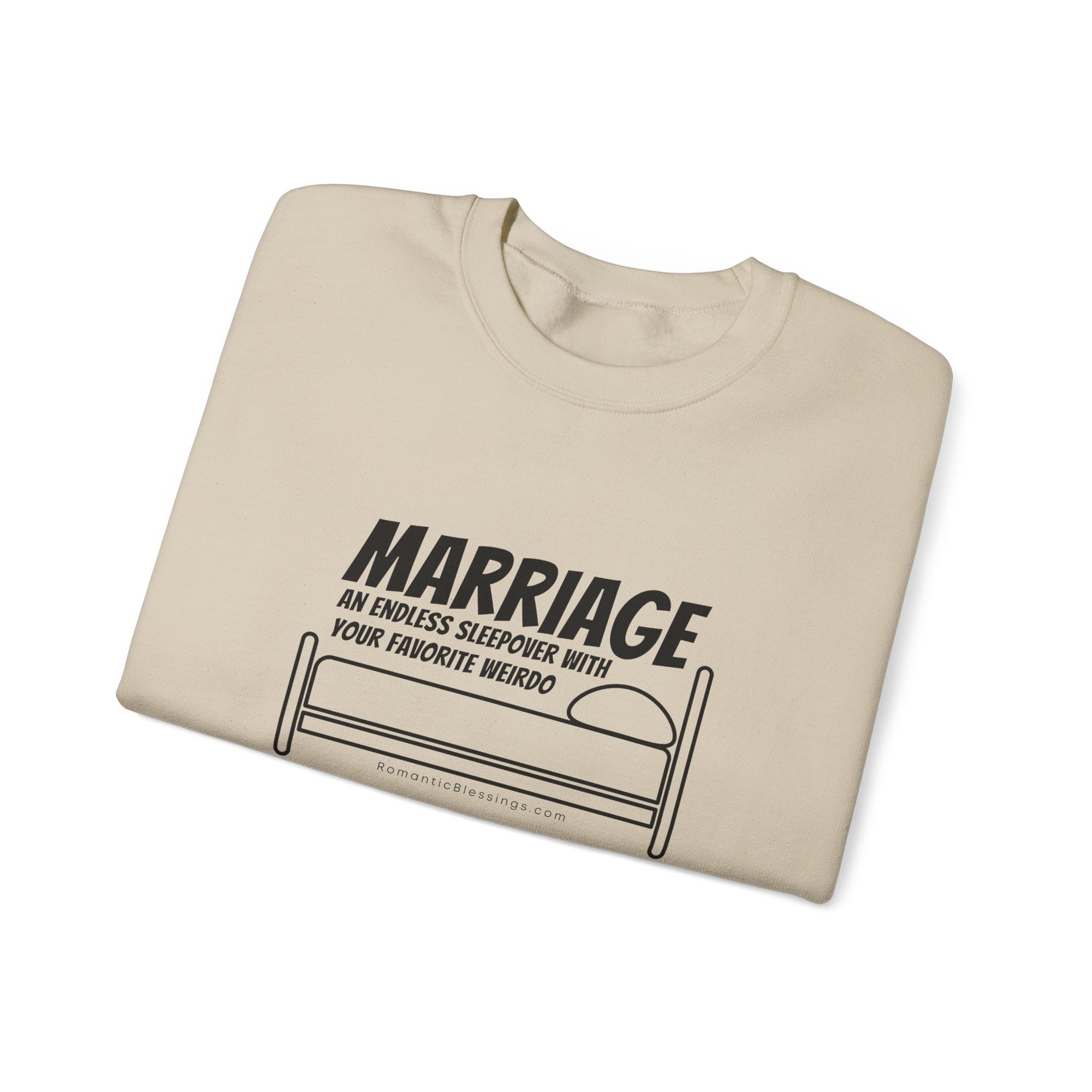 Funny Marriage Message on Crewneck Sweatshirt