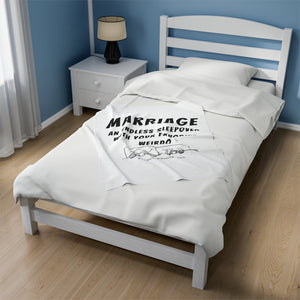 Plush Blanket with funny marriage quote