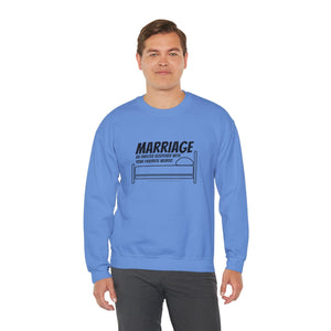 Funny Marriage Message on Crewneck Sweatshirt