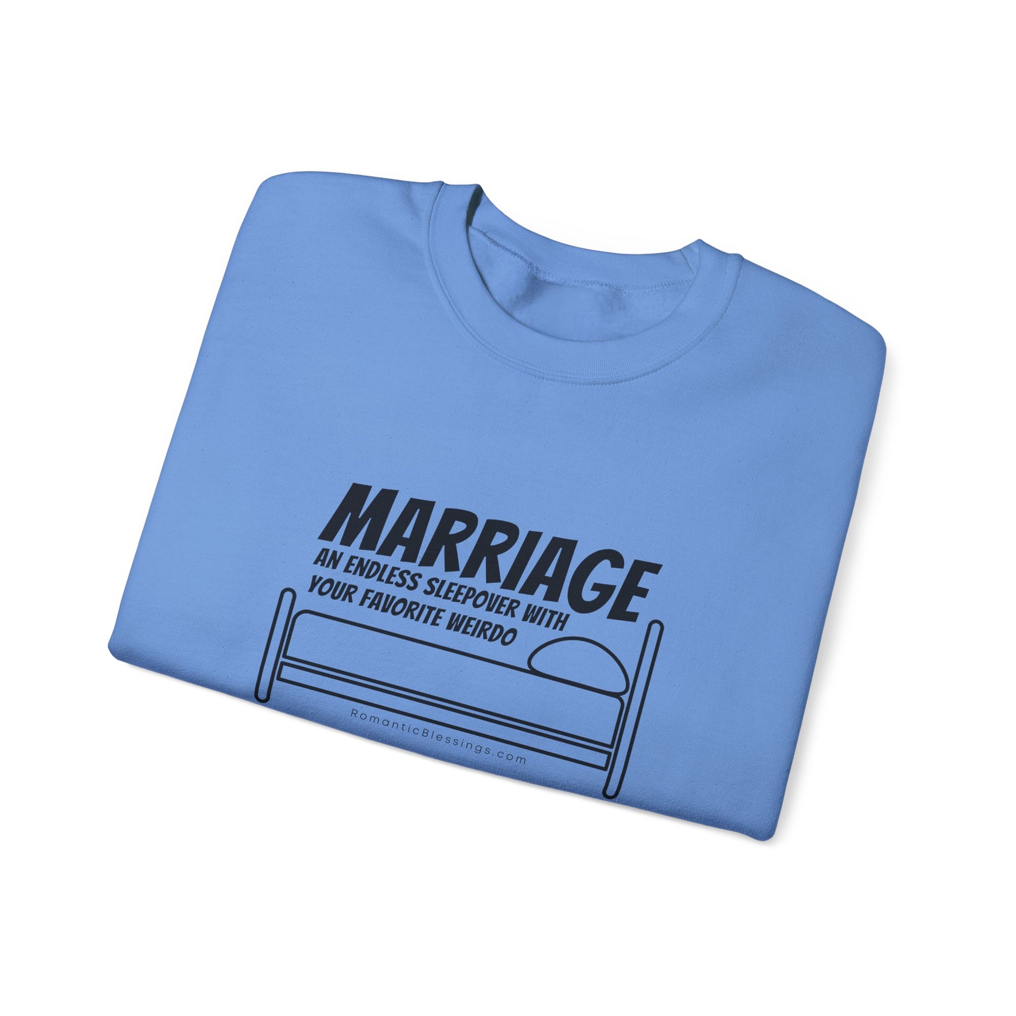 Funny Marriage Message on Crewneck Sweatshirt