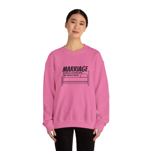 Funny Marriage Message on Crewneck Sweatshirt