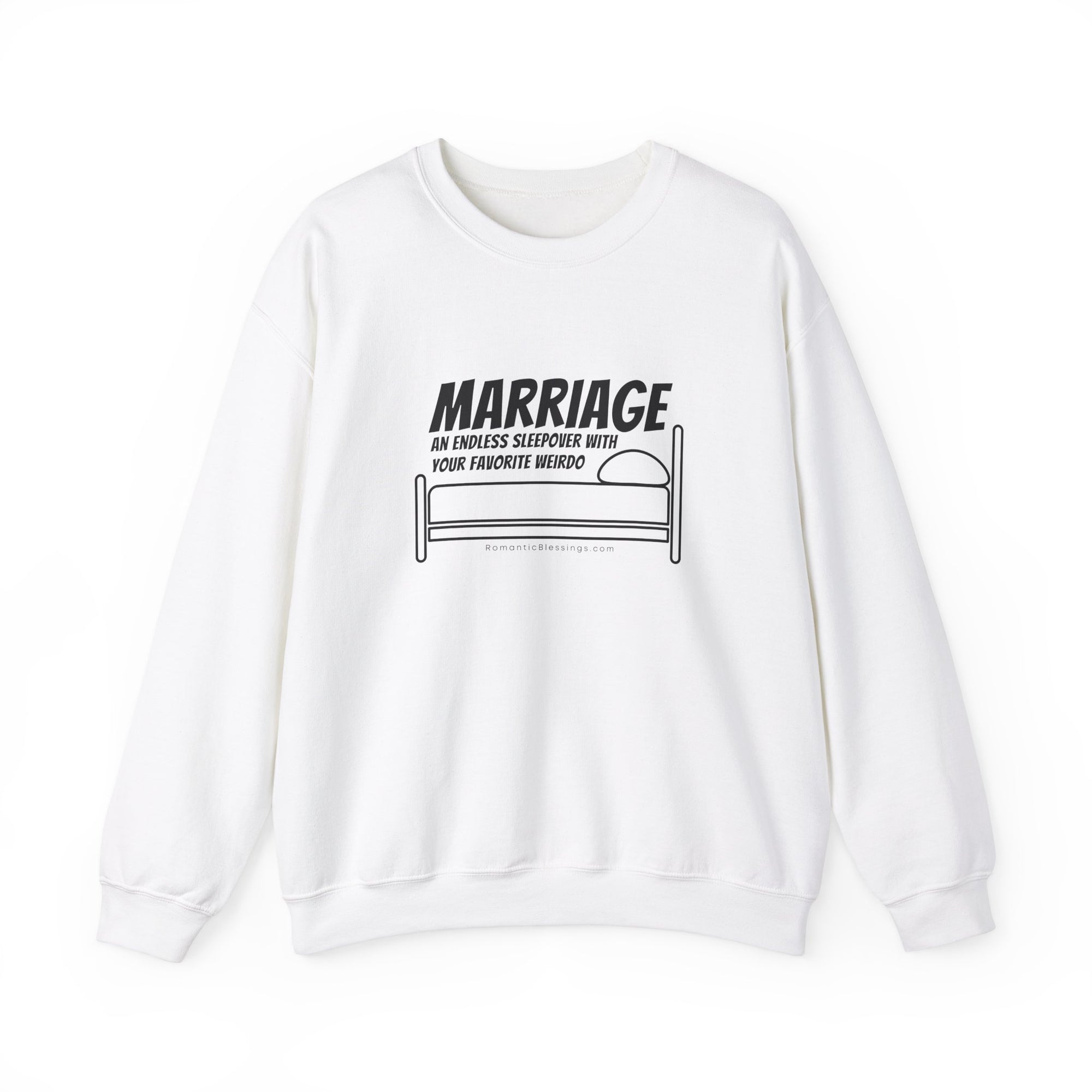 Funny Marriage Message on Crewneck Sweatshirt