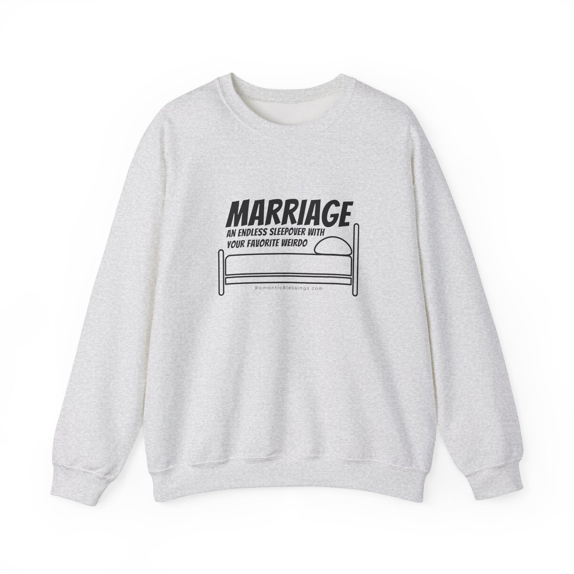 Funny Marriage Message on Crewneck Sweatshirt